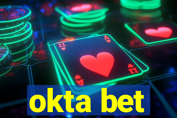 okta bet